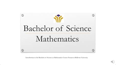 Bachelor of Science in Mathematics .